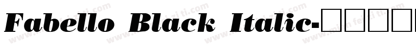 Fabello Black Italic字体转换